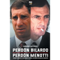 Perdón Bilardo. Perdón Menotti - Paperback