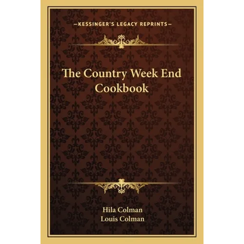 The Country Week End Cookbook - Paperback