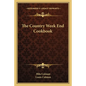 The Country Week End Cookbook - Paperback