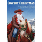 COWBOY CHRISTMAS, An anthology of Christmas Tales from the Old West - Paperback
