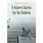 A Father's Stories For His Children - Paperback