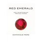 Red Emerald: Dirty Secrets behind Precious Stones - Paperback
