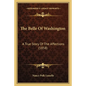 The Belle Of Washington: A True Story Of The Affections (1858) - Paperback