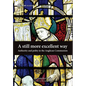 A Still More Excellent Way: Authority and Polity in the Anglican Communion - Hardcover