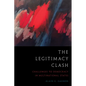 The Legitimacy Clash: Challenges to Democracy in Multinational States - Paperback
