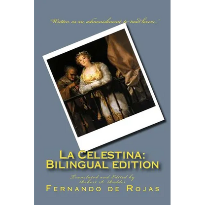 La Celestina: Bilingual edition: Tragicomedia de Calisto y Melibea - Paperback