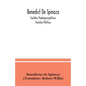 Benedict De Spinoza; Tractatus theologico-politicus; Tractatus Politicus - Paperback