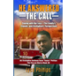 He Answered the Call: Coping with Our Loss - Family's, Friends', and Firefighters' Perspectives - Paperback