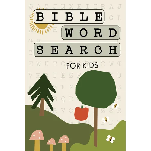 Bible Word Search for Kids: A Modern Bible-Themed Word Search Activity Book to Strengthen Your Child's Faith - Paperback