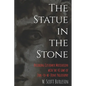 The Statue in the Stone: Decoding Customer Motivation with the 48 Laws of Jobs-to-be-Done Philosophy - Paperback