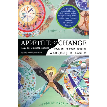Appetite for Change: How the Counterculture Took on the Food Industry (Revised) - Paperback
