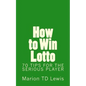 How to Win Lotto: 70 Tips for the Serious Player - Paperback