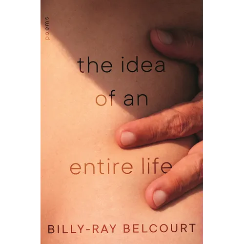 The Idea of an Entire Life: Poems - Paperback