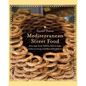 Mediterranean Street Food: Stories, Soups, Snacks, Sandwiches, Barbecues, Sweets, and More from Europe, North Africa, and the Middle East - Paperback