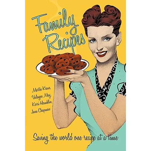 Family Recipes: Saving the world one recipe at a time - Paperback