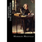Bartleby, The Scrivener: A Story of Wall-Street - Paperback