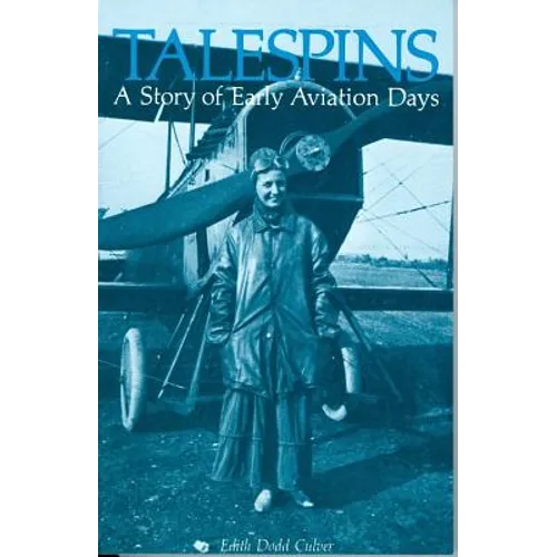 Talespins: A Story of Early Aviation Days - Paperback