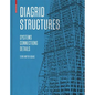 Diagrid Structures: Systems, Connections, Details - Hardcover