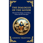 The Dialogue of the Savior: Mystical Conversations on Divine Truth and Enlightenment (Deluxe Hardbound Edition) - Hardcover