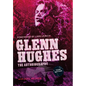 Glenn Hughes: The Autobiography [TOUR EDITION] - Hardcover