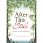 After This Our Exile: Book Ii of the Duval/Leveque Trilogy - Hardcover