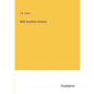 Wild Southern Scenes - Paperback