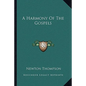 A Harmony of the Gospels - Paperback