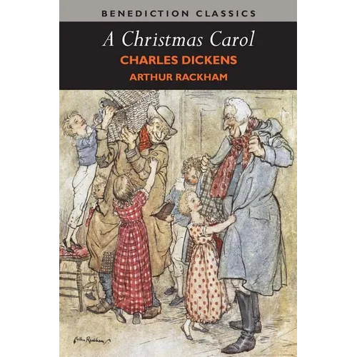 A Christmas Carol (Illustrated in Color by Arthur Rackham) - Paperback