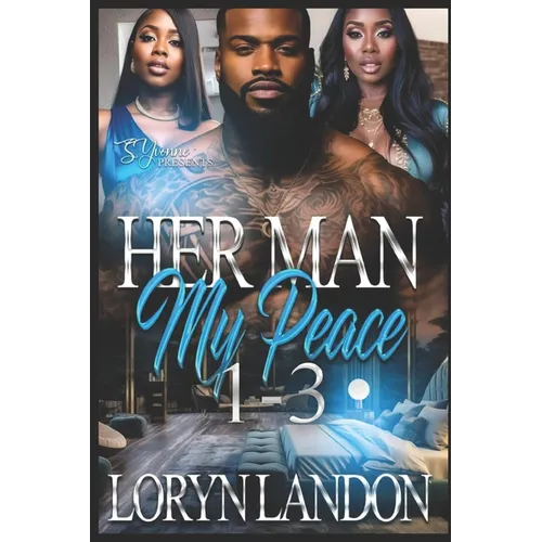 Her Man My Peace: 1-3: Complete Series - Paperback