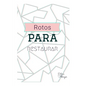 Rotos para restaurar - Paperback