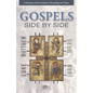 Gospels Side by Side: A Harmony of the Gospels by Chronology and Topics - Paperback