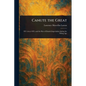 Canute the Great - Paperback