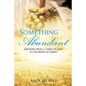 Something Abundant - Paperback