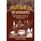Moonshiners & Revenuers: From Bootleggers to Arsonists - Atf's Battle Against Criminals in North Carolina - Hardcover