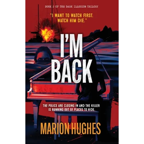 I'm Back: The killer is running out of places to hide - Paperback