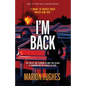 I'm Back: The killer is running out of places to hide - Paperback