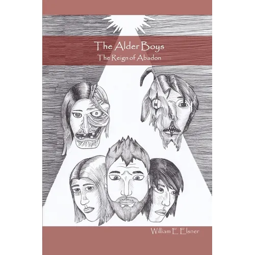 The Alder Boys: The Reign of Abadon - Paperback