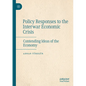 Policy Responses to the Interwar Economic Crisis: Contending Ideas of the Economy - Paperback
