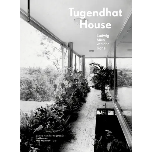 Tugendhat House. Ludwig Mies Van Der Rohe - Hardcover