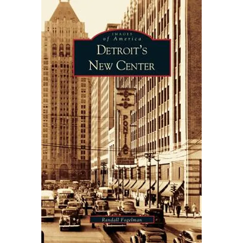 Detroit's New Center - Hardcover