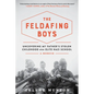 The Feldafing Boys: Uncovering My Father's Stolen Childhood at an Elite Nazi School - Paperback