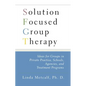 Solution Focused Group Therapy - Paperback