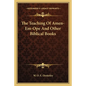 The Teaching of Amen-Em-Ope and Other Biblical Books - Paperback