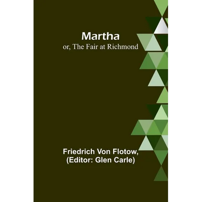 Martha; or, The Fair at Richmond - Paperback