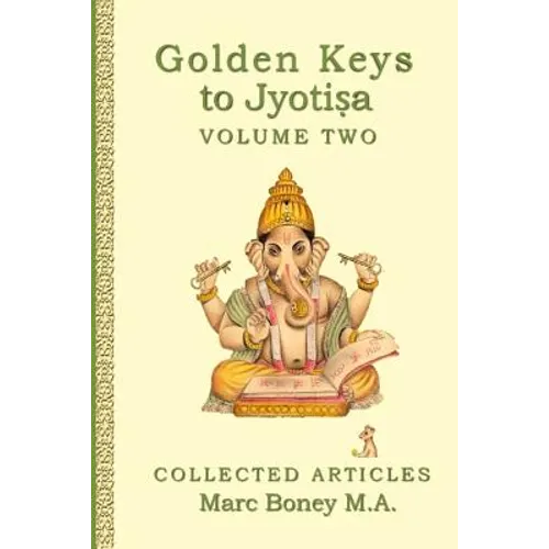 Golden Keys to Jyotisha: Volume Two - Paperback