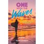 One with the Waves - Hardcover
