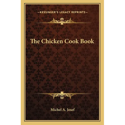 The Chicken Cook Book - Paperback