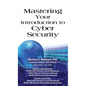 Mastering Your Introduction to Cyber Security - Hardcover