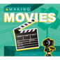 Making Movies - Library Binding