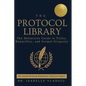 The Protocol Library: The Definitive Guide to Titles, Honorifics, and Formal Etiquette - Hardcover